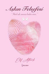 Aşkın Felsefesi - İkinci Adam Yayınları