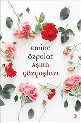 Aşkın Gözyaşları - Cinius Yayınları