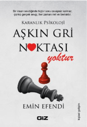 Aşkın Gri Noktası Yoktur - Giz Kitap