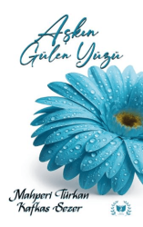 Aşkın Gülen Yüzü - Ateş Yayınları