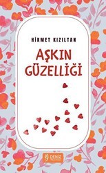 Aşkın Güzelliği - Deniz Yayınevi