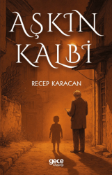 Aşkın Kalbi - Gece Kitaplığı