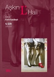 Aşkın L* Hali 4. Cilt 2015-2017 - Nota Bene Yayınları