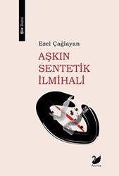 Aşkın Sentetik İlmihali - Anima Yayınları
