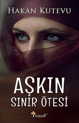 Aşkın Sınır Ötesi - Maşuk Kitap