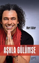 Aşkla Gülümse - Ganj Kitap