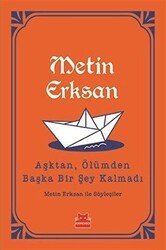Aşktan, Ölümden Başka Bir Şey Kalmadı - Kırmızı Kedi Yayınevi