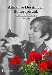 Aşktan ve Devrimden Konuşuyorduk - Ağaçkakan Yayınları