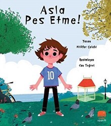 Asla Pes Etme - Uçan Fil Yayınları