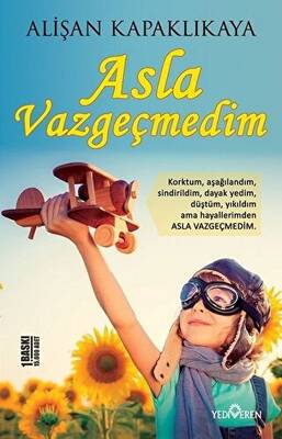 Asla Vazgeçmedim - 1