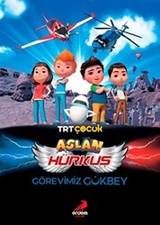 Aslan Hürkuş: Görevimiz Gökbey - Erdem Çocuk