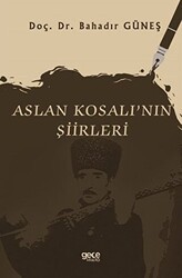 Aslan Kosalı`nın Şiirleri - Gece Kitaplığı