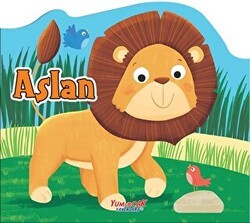 Aslan - Şekilli Kitap - Yumurcak Yayınları