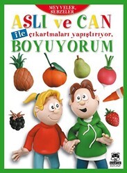 Aslı ve Can ile Çıkartmaları Yapıştırıyor, Boyuyorum Meyveler ve Sebzeler - Marsık Kitap