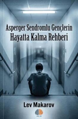 Asperger Sendromlu Gençlerin Hayatta Kalma Rehberi - 1
