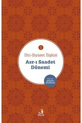 Asr-ı Saadet Dönemi - Din-Siyaset İlişkisi 1 - Fecr Yayınları