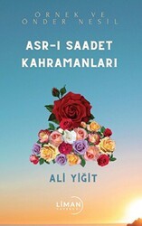 Asr-ı Saadet Kahramanları - Liman Yayınevi