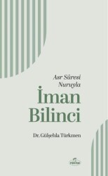 Asr Suresi Nuruyla İman Bilinci - Ravza Yayınları