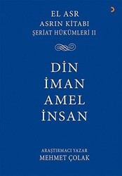 Asrın Kitabı Şeriat Hükümleri 2 - Din İman Amel İnsan - Cinius Yayınları