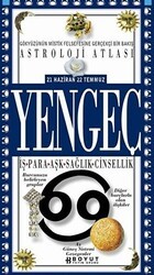 Astroloji Atlası Yengeç 21 Haziran - 22 Temmuz İş - Para - Aşk - Sağlık - Cinsellik - Boyut Yayın Grubu