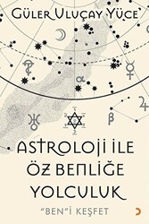 Astroloji İle Öz Benliğe Yolculuk - Cinius Yayınları