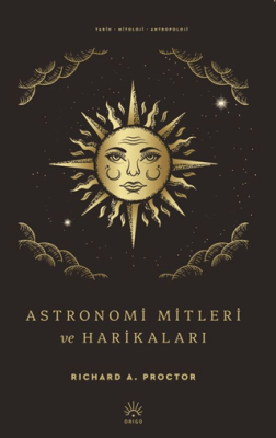 Astronomi Mitleri ve Harikaları - 1
