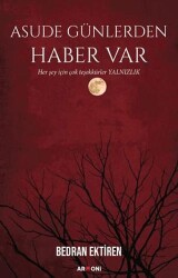 Asude Günlerden Haber Var - 1