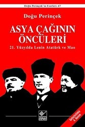 Asya Çağının Öncüleri - 21. Yüzyılda Lenin Atatürk ve Mao - Kaynak Yayınları