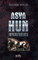 Asya Hun İmparatorluğu - Bilge Kültür Sanat