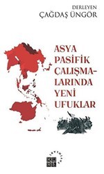 Asya Pasifik Çalışmalarında Yeni Ufuklar - Küre Yayınları