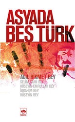 Asyada Beş Türk - Ötüken Neşriyat