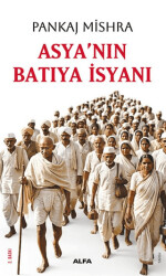 Asya’nın Batıya İsyanı - Alfa Yayınları