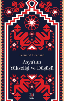 Asya’nın Yükselişi ve Düşüşü - 1