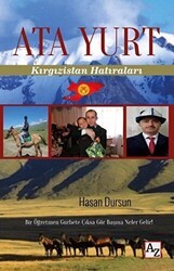 Ata Yurt: Kırgızistan Hatıraları - Az Kitap