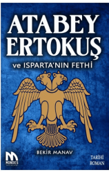 Atabey Ertokuş ve Isparta’nın Fethi - Mondes Yayınları