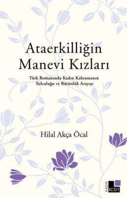 Ataerkilliğin Manevi Kızları - 1