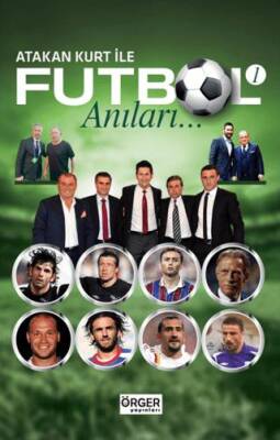 Atakan Kurt İle Futbol Anıları-1 - 1