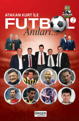 Atakan Kurt İle Futbol Anıları-2 - 1