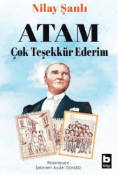 Atam Çok Teşekkür Ederim - Bilgi Yayınevi