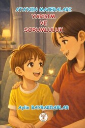 Ata`nın Maceraları - Yardım ve Sorumluluk - Yazar Ağacı Yayınevi