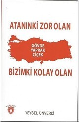 Atanınki Zor Olan Bizimki Kolay Olan - Dorlion Yayınları