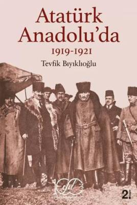 Atatürk Anadolu’da 1919-1921 - 1