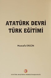 Atatürk Devri Türk Eğitimi - Atatürk Araştırma Merkezi