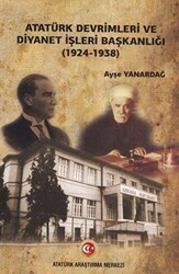 Atatürk Devrimleri ve Diyanet İşleri Başkanlığı 1924-1938 - Atatürk Araştırma Merkezi