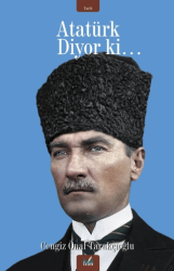Atatürk Diyor Ki… - İzan Yayıncılık