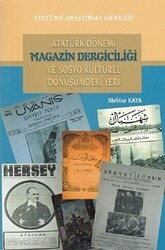 Atatürk Dönemi Magazin Dergiciliği ve Sosyo Kültürel Dönüşümdeki Yeri - Atatürk Araştırma Merkezi