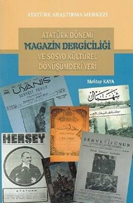 Atatürk Dönemi Magazin Dergiciliği ve Sosyo Kültürel Dönüşümdeki Yeri - 1