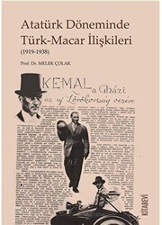 Atatürk Döneminde Türk-Macar İlişkileri - Kitabevi Yayınları