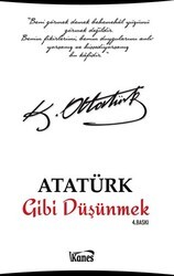 Atatürk Gibi Düşünmek - Kanes Yayınları