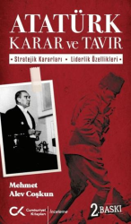 Atatürk Karar ve Tavır - Cumhuriyet Kitapları